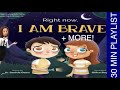 Books to help kids emotional  social skills 30 minute playlist right now i am brave  more read