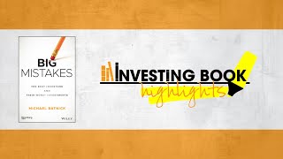 3 HIGHLIGHTS from Big Mistakes (Michael Batnick)