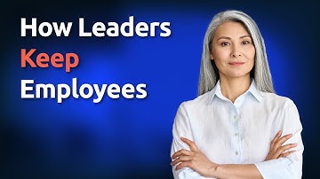 Executive Skills That Boost Employee Retention