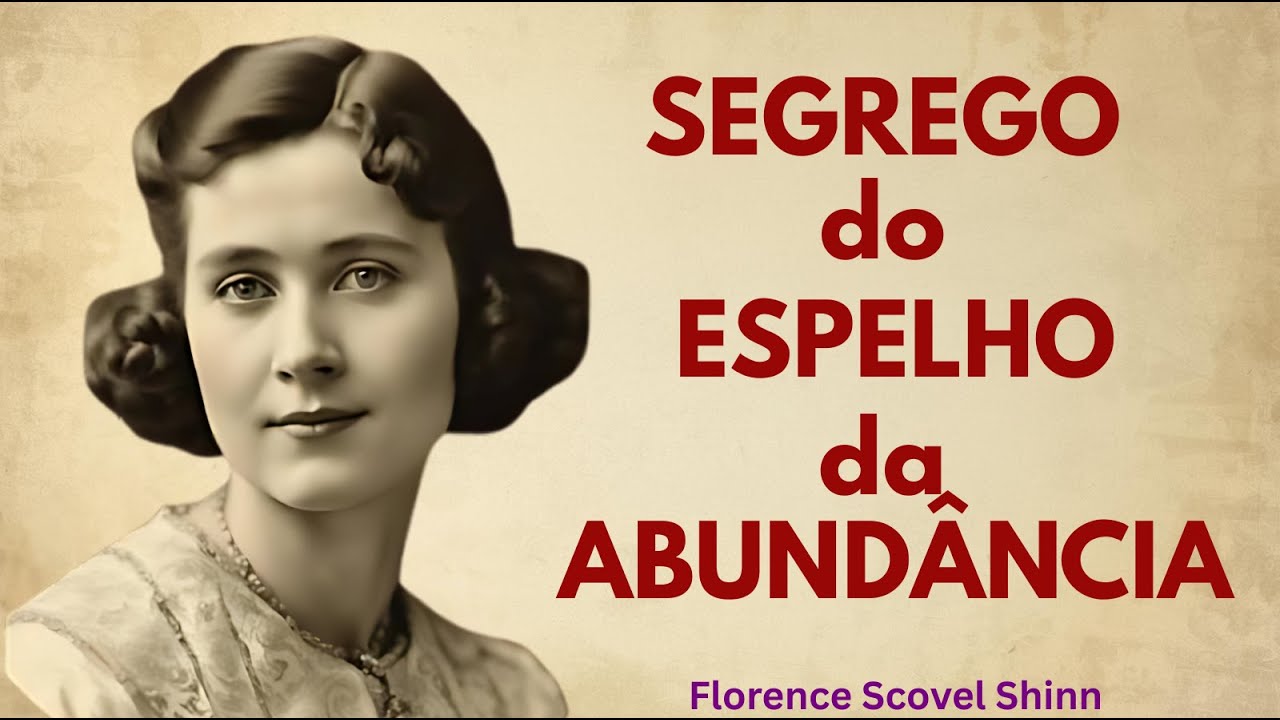 O Ritual Proibido do Espelho da Abundância: O Segredo de Florence Scovel Shinn