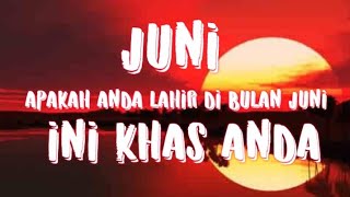 Ciri khas orang lahir bulan Juni