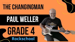The Changingman - Paul Weller  *NEW* 2024 - Grade 4 - Rockschool