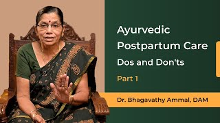 Ayurvedic Postnatal Care | Dr Bhagavathy Ammal | Part 1 | Dos and Don'ts of Postpartum Care screenshot 2