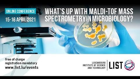 [REPLAY] Day 2 |"What’s up with MALDI-TOF Mass Spectrometry in Microbiology?" | 2021