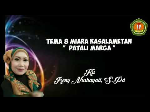 Bahasa Sunda kelas 2 Tema 8 MIARA KASALAMETAN Sub Tema "Patali Marga"