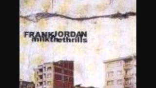 Frank Jordan- Looked Around