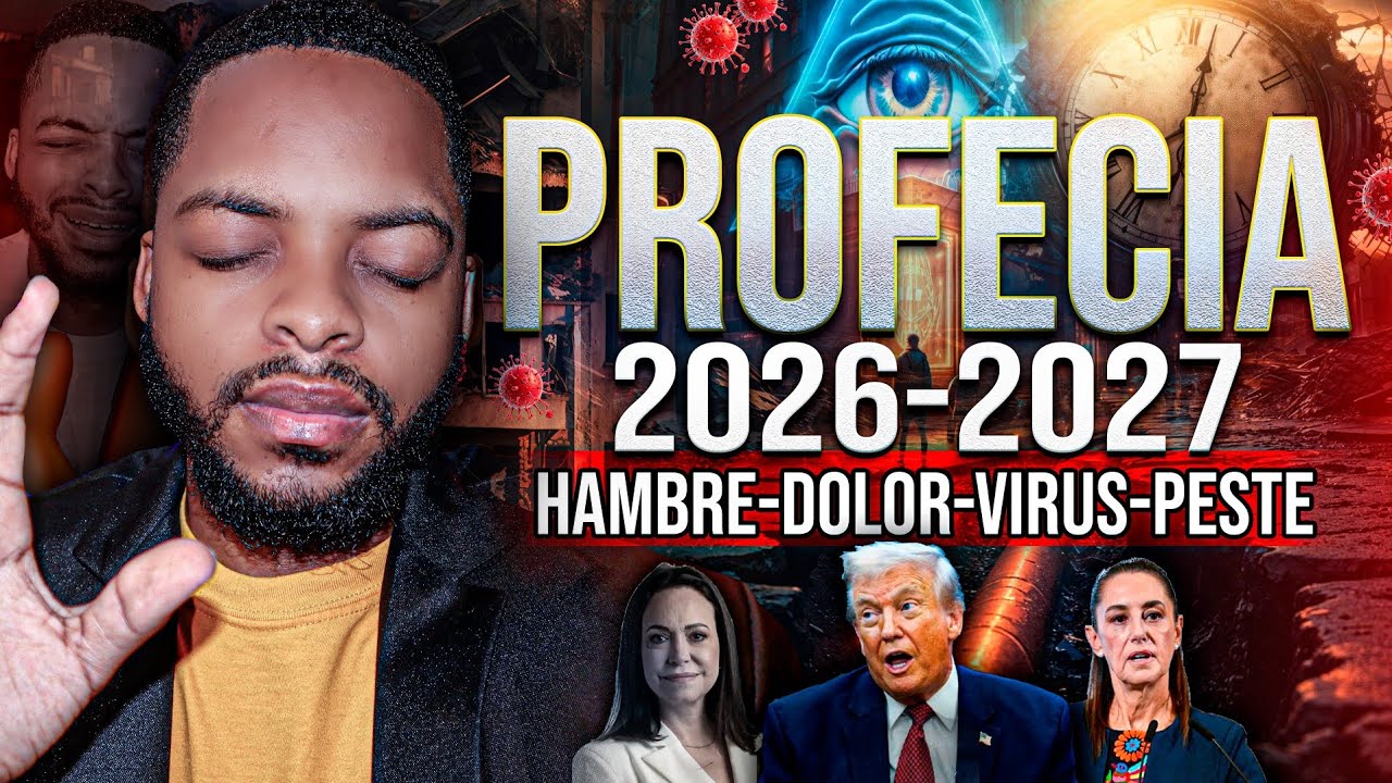 🚨ÚLTIMA HORA: PROFECIA 2026-2027 "VENEN DIAS DE MALDAD" REVELACION 2026 (SE CUMPLE APOCALIPSIS 13)