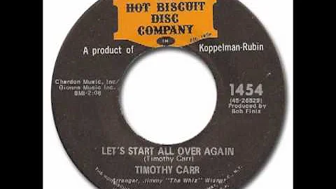 Timothy Carr - Let's Start All Over Again