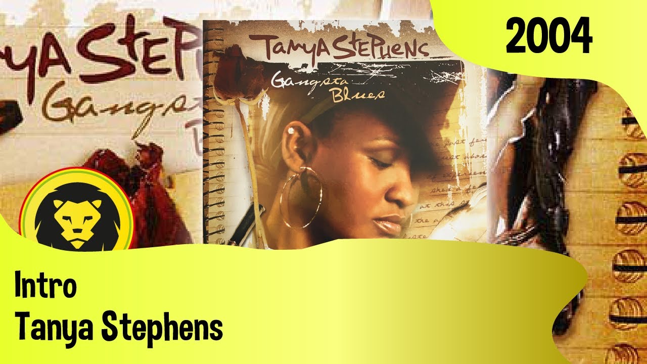 Tanya Stephens - Intro (Tanya Stephens - Gangsta Blues, VP Records, 2004)
