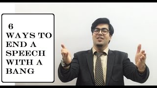 6 Ways to End your Speech with a Bang | Public Speaking | Spoken English | Personality Development