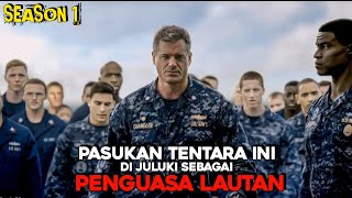 KOMANDAN PASUKAN YG PALING DI SEGANI DAN DITAKUTI DI LAUTAN‼ALUR CERITA FILM