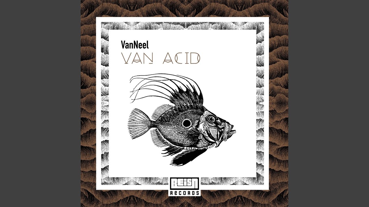 Watch Van Acid on YouTube Watch Van Acid on YouTube
