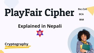 Playfair Cipher |  Encryption and Decryption in Nepali  |  Cryptography