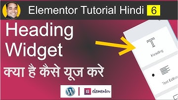 How To Use Heading Widget In WordPress In Elementor | Elementor Tutorial Beginners HIndi 6