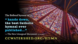 EISENACH HYMN • “Rex Sempiterne” translated by Bishop Bagshawe for the Brébeuf Hymnal