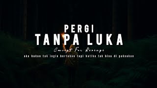 Concept For Revenge - Pergi Tanpa Luka (Official Lyric Video) #conceptforrevenge #forrevenge