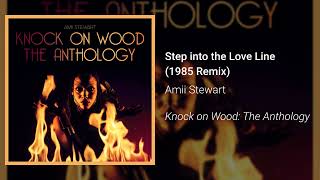 Amii Stewart - Step into the Love Line (1985 Remix) (Official Audio)