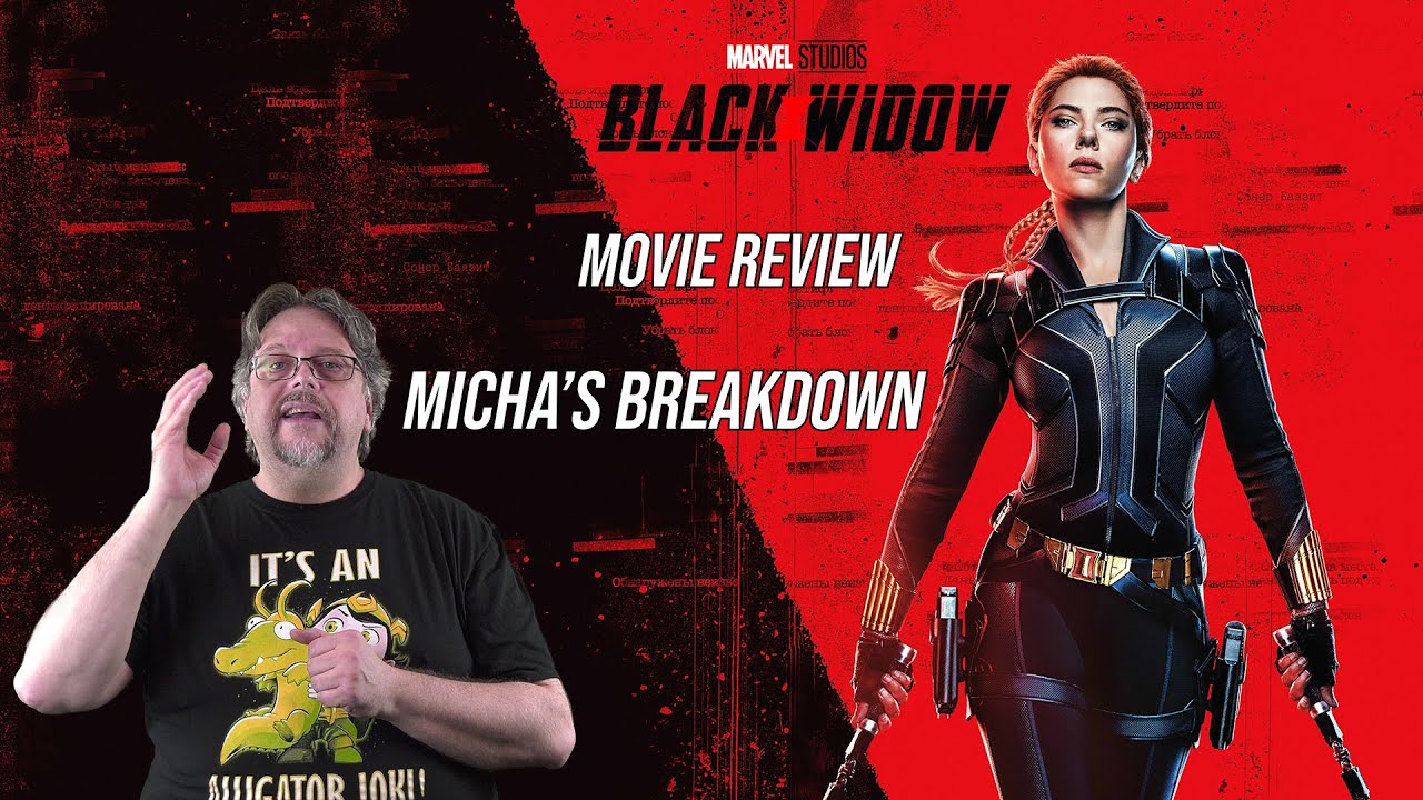 Black Widow (2021)  |  Movie Review  |  Micha's Breakdown