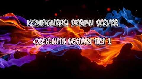 Tutorial konfigurasi debian server