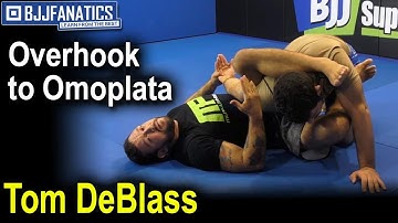 Overhook to Omoplata Variation by Tom DeBlass
