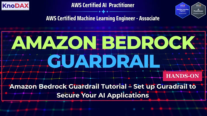Amazon Bedrock Guardrail Tutorial – Set up Guradrail to Secure Your AI Applications