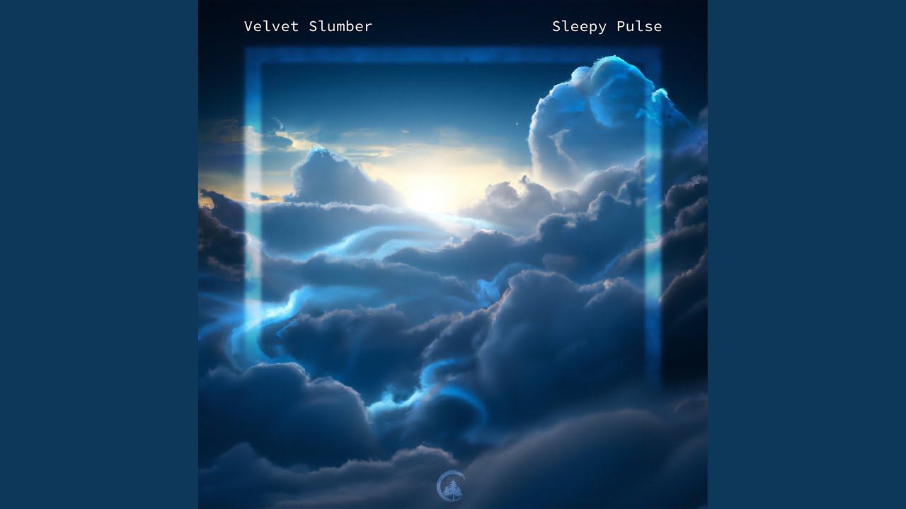 Watch Sleepy Pulse on YouTube Watch Sleepy Pulse on YouTube