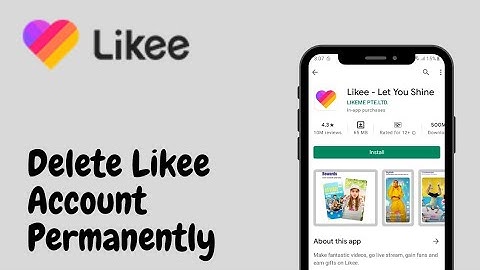 How To Delete Likee Account | Permanently Delete Likee Id
