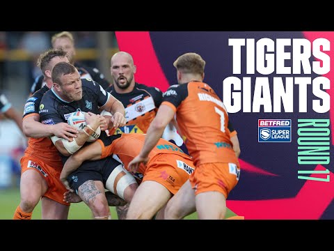 Highlights | Castleford Tigers v Huddersfield Giants , Round 17, 2022 Betfred Super League