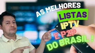 As melhores listas iptv e p2p do Brasil