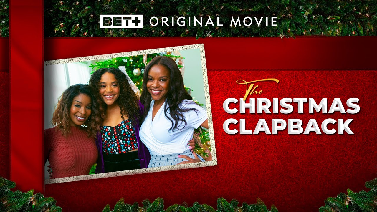 BET Original Movie The Christmas Clapback YouTube bet-original-movie-the-christmas-clapback-youtube