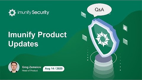 Imunify360 webinar recording: "New Features And Updates", August 14