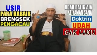 USIR PARA HABAIB BRENGSEK PENGACAU