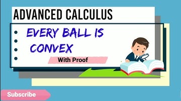 Convex set II Every ball is convex II  Advanced Calculus