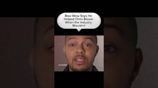 Bow Wow Says He Helped Chris Brown When The Industry Wouldnt