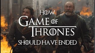 How Game of Thrones Should Have Ended (Season 8 Rewrite) Part 2