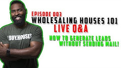 Wholesaling Real Estate - How To Generate Leads Without Sending Mail | Live Q&A with Max Maxwell |