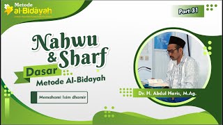 #31 NAHWU SHOROF DASAR METODE AL BIDAYAH - BAB ISIM DHAMIR