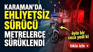 40 Metre Sürüklendi Hem Bacağı Kırıldı Hem 23.000 Tl Ceza Yedi Karamandaki Kazada Şok Detay