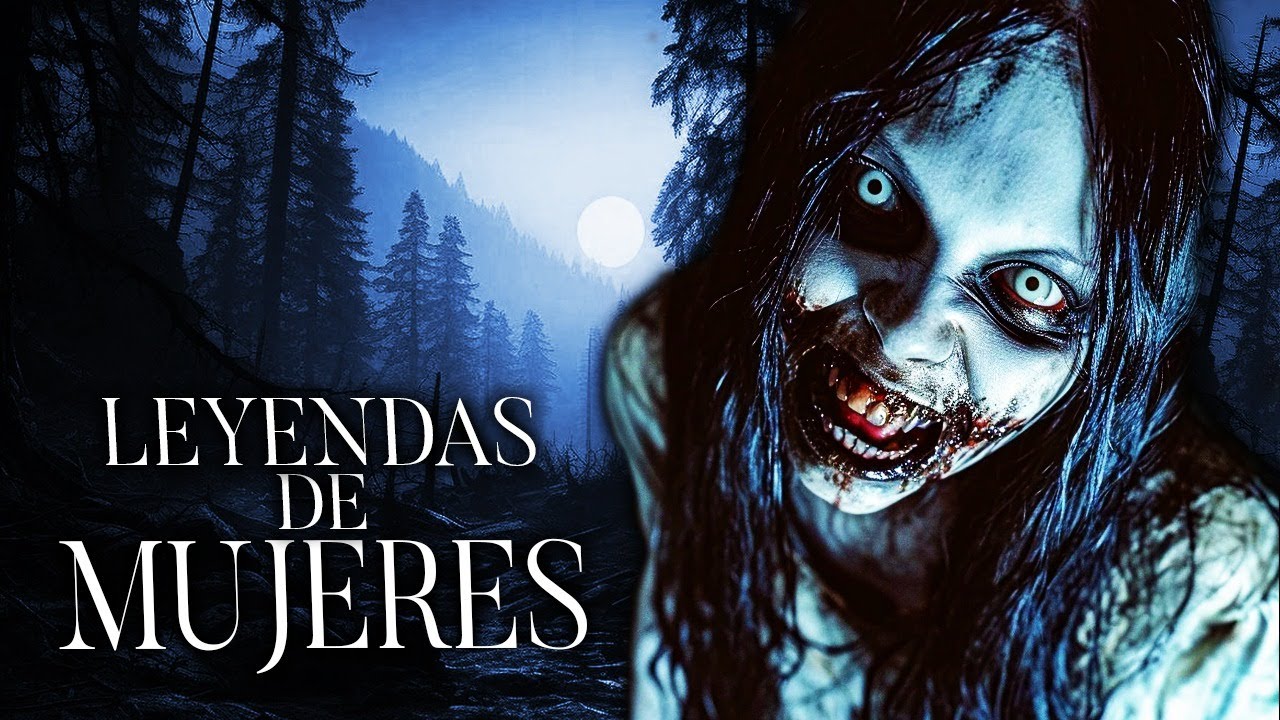 Leyendas Aterradoras De Mujeres Historias De Terror - REDE