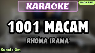Download Lagu 1001 MACAM KARAOKE 🎶|| RHOMA IRAMA||🎶 NADA PRIA  MP3