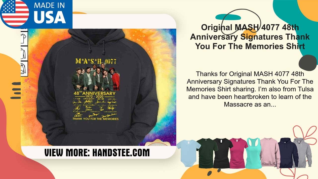 Original MASH 4077 48th Anniversary Signatures Thank You For The Memories Shirt