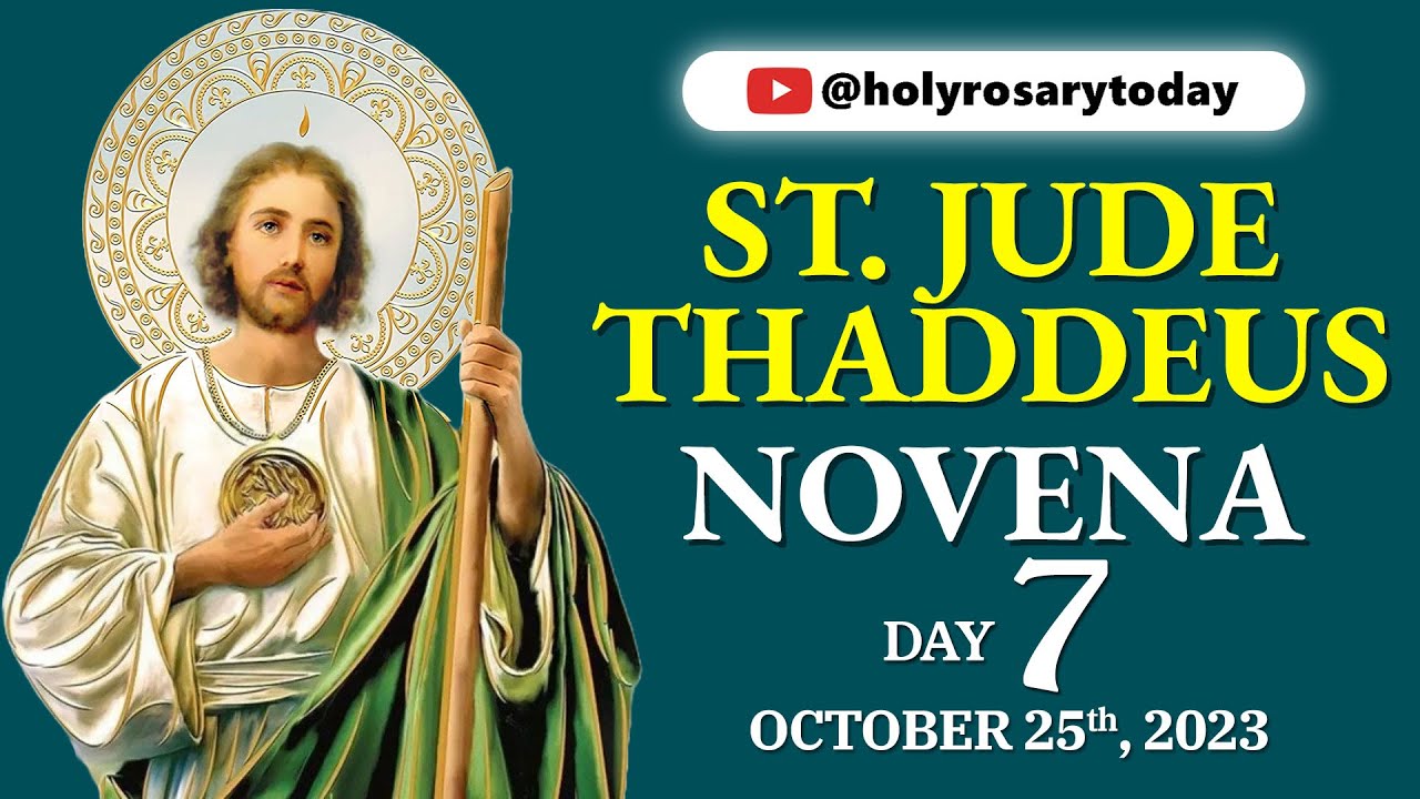 ST. JUDE THADDEUS NOVENA DAY 7 🙏 October 25, 2023 🙏 Holy Rosary Today