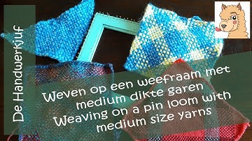 Weven op een spijkertjes weefraam: weven met medium of variabele dikte garen