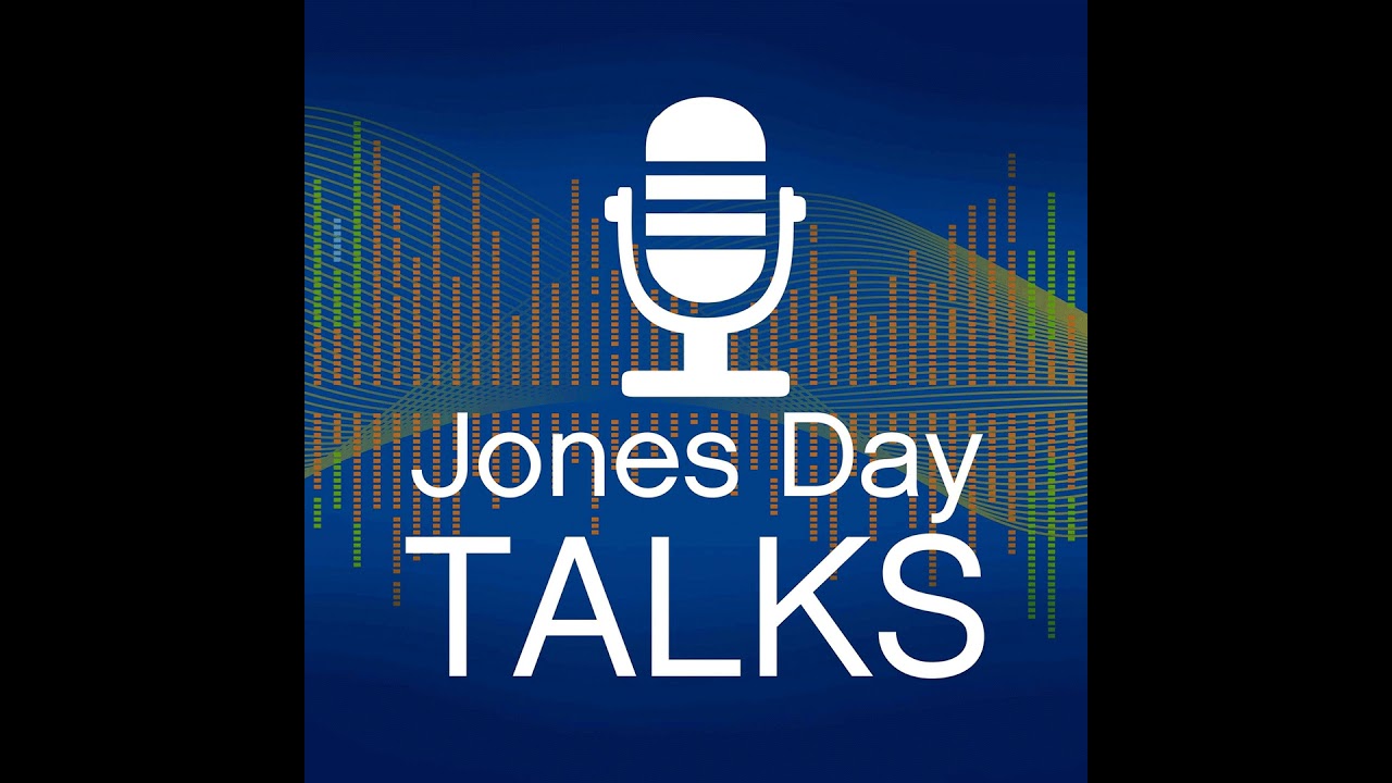JONES DAY TALKS®: We Got This: CFTC Chair Pursues Authority Over Digital Assets