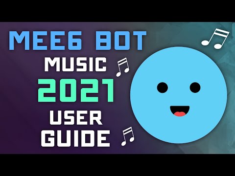 Playing Music with MEE6 Bot - 2021 User Guide - Discord Music Bots