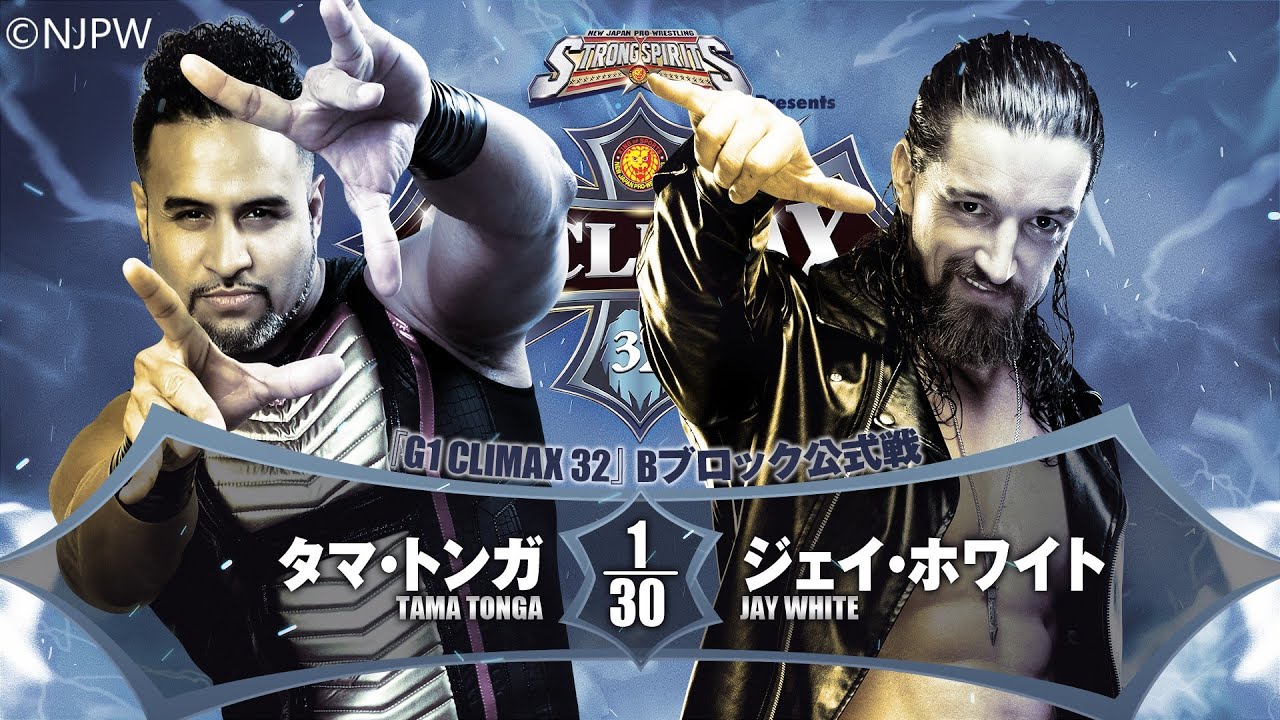 Tama Tonga Vs Jay White G1 Climax 32 B Block Match NJPW G1 Climax 