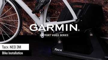 Garmin Support | Tacx® NEO 3M | Bike Installation
