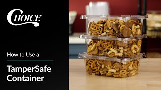 How to Use a Choice TamperSafe Container