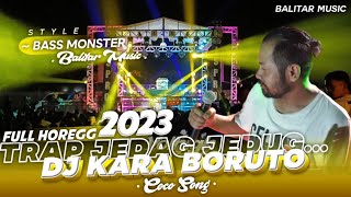 DJ BASS MONSTER - DJ KARA BORUTO x Coco Song full horegg 2023