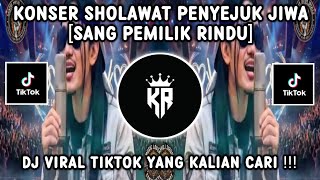 SANG PEMILIK RINDU - KONSER SHOLAWAT PENYEJUK JIWA | VIRAL TIKTOK TERBARU 2026